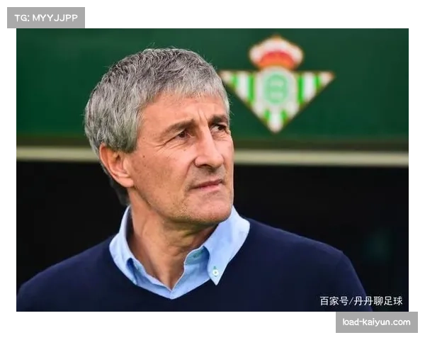 贝蒂斯传控根基不变,中场创造力下降约三成影响体系